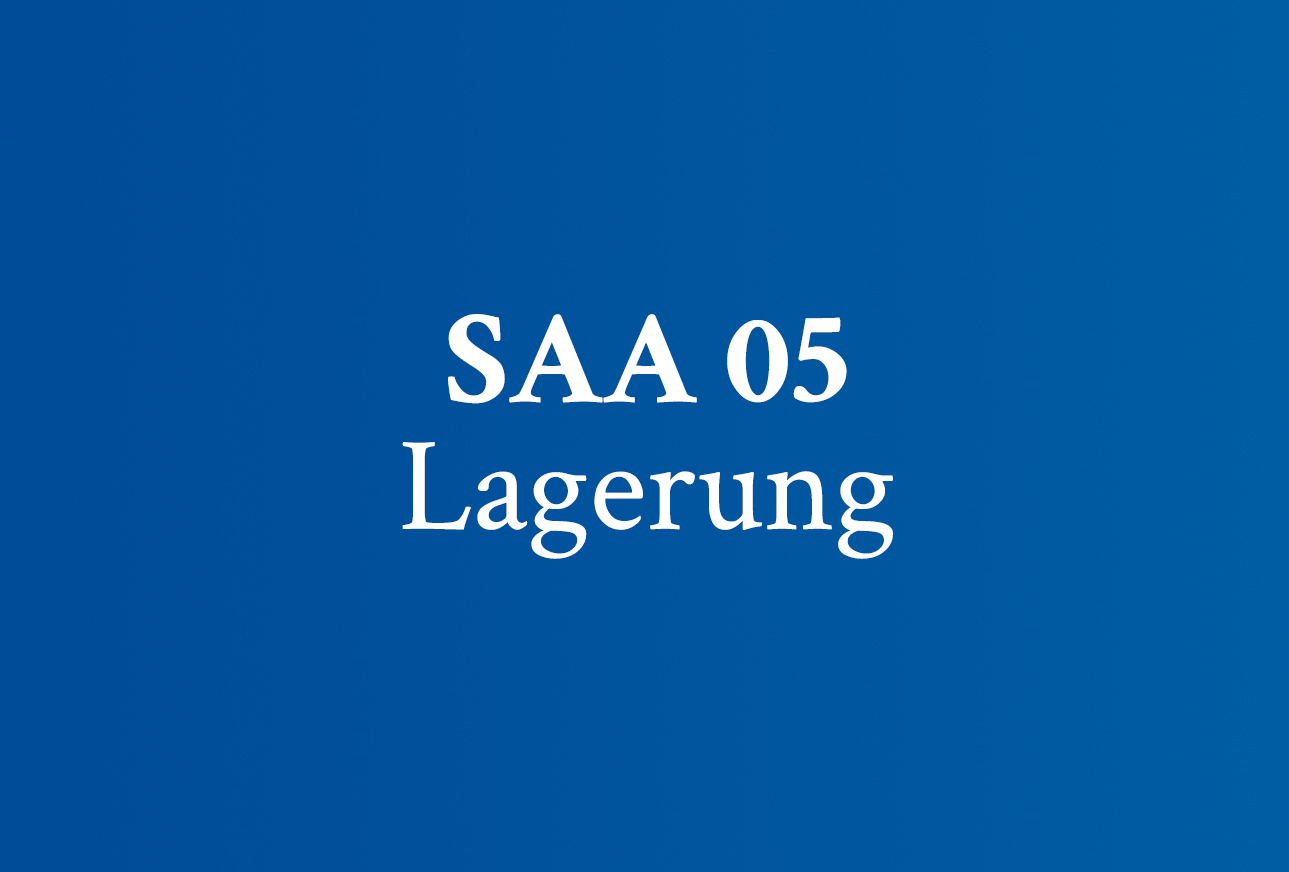 SAA 05 Lagerung