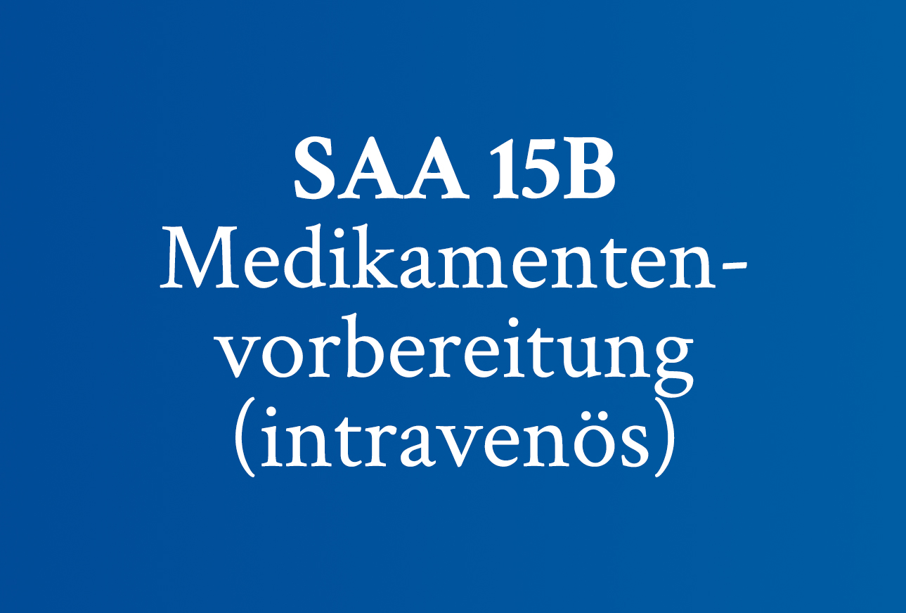 SAA 15b Medikamentenvorbereitung