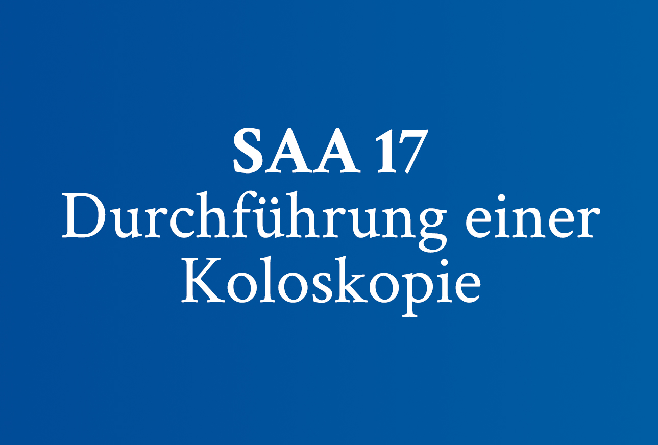 SAA 17 Durchführung einer Koloskopie